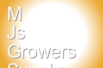 M Js Growers Supply